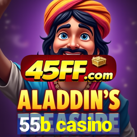 55b casino